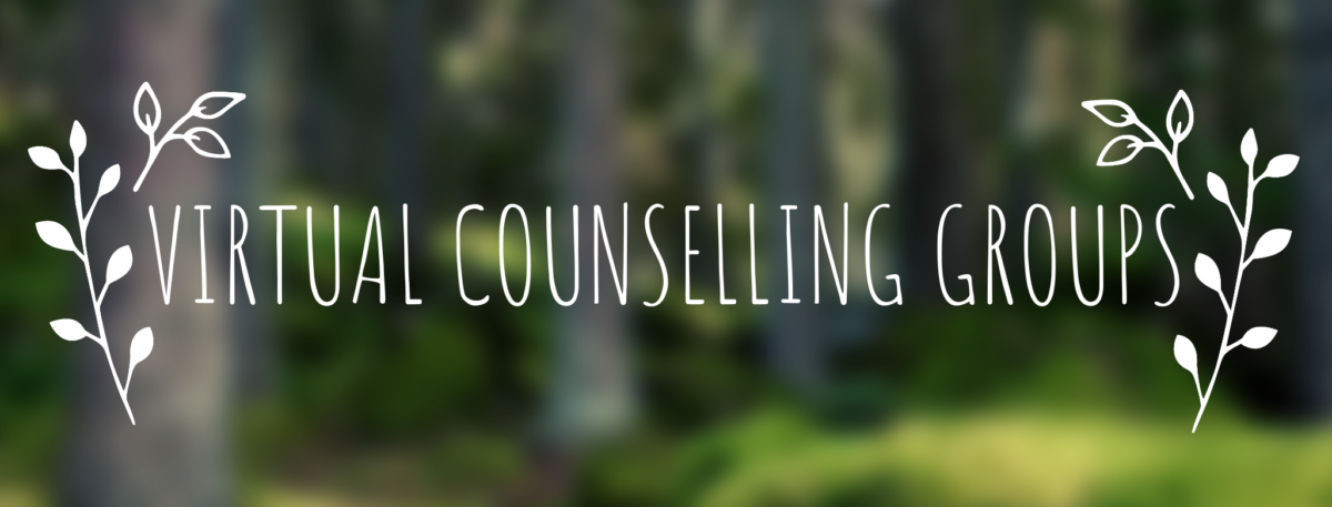 Banner that says "Virtual Counselling Groups." On each side of the text is a drawing of a two branches with leaves. The background is a blurred image of a lush forest with trees.